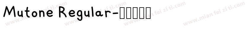 Mutone Regular字体转换